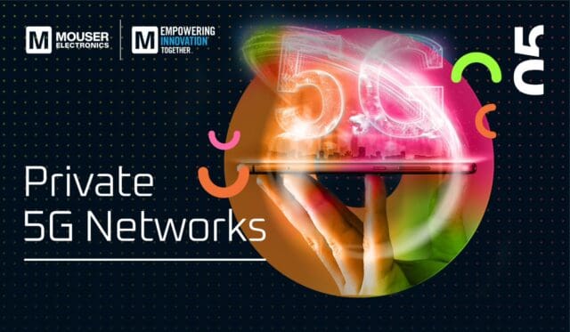 mouser networks 5g