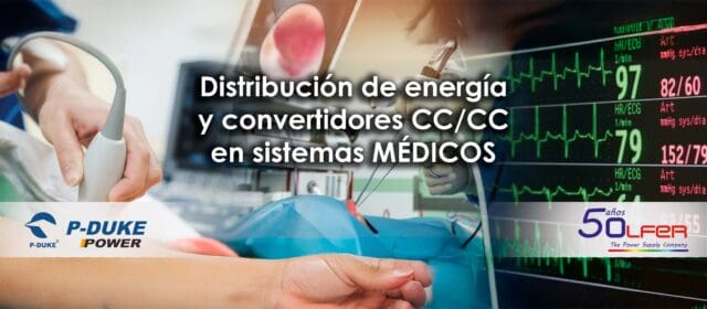 Distribución de energía y convertidores CCCC en sistemas médicos