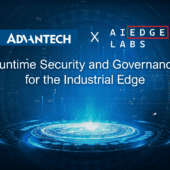 Advantech selecciona AI EdgeLabs como su principal plataforma de seguridad y gobernanza en tiempo de ejecución para sistemas perimetrales e industriales. Advantech selecciona AI EdgeLabs como su principal plataforma de seguridad y gobernanza