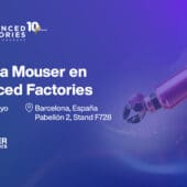 mouser advanced factories 2026