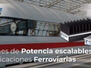 Soluciones de potencia escalables para aplicaciones ferroviarias