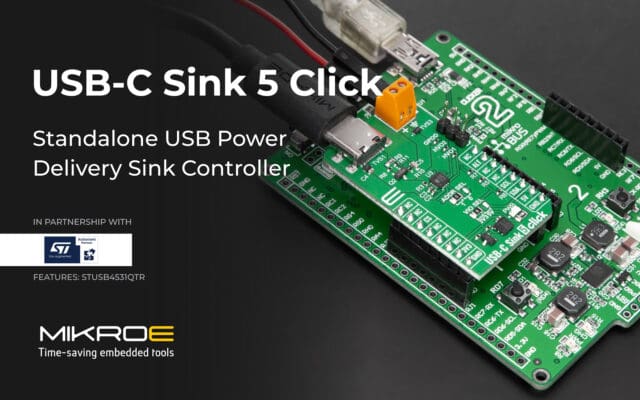 Añade alimentación USB-C con la placa USB-C Sink 5 Click de MIKROE Añade alimentación USB-C con la placa USB-C Sink 5 Click de MIKROE
